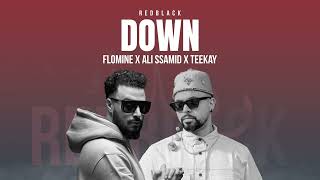 Flomine  Down Ft Ali Ssamid amp Teekay  Official Audio [upl. by Devol645]