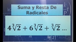 SUMA Y RESTA DE RADICALES RADICALES SEMEJANTES EJEMPLOS [upl. by Urdna720]