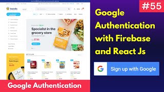 Google Authentication with Firebase and React Js  Full Stack Project in React Js and Node Js 🔥🔥🔥 [upl. by Raoul]