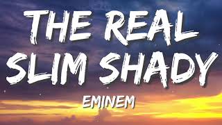 The Real Slim Shady  Eminem Lyrics [upl. by Aidua]