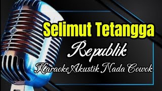 selimut tetangga karaoke akustik nada cowok [upl. by Clarisse]