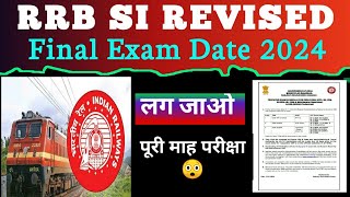 RRB SI FINAL EXAM DATE 2024  RRB REVISED EXAM DATE 2024  RAILWAY EXAM DATE  RRB NTPC EXAM [upl. by Ardied168]