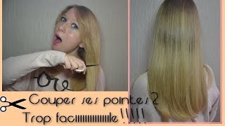 ✄  Couper ses pointes soimême sans rater  ✄ [upl. by Eri]