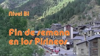 Fin de semana en los Pirineos Nivel B1 [upl. by Shantee]