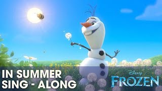 FROZEN  quotIn Summerquot  Singalong with Olaf  Official Disney UK [upl. by Terryn18]