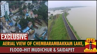 Exclusive  Aerial View of Chembarambakkam Lake FloodHit Mudichur amp Saidapet [upl. by Riddle]