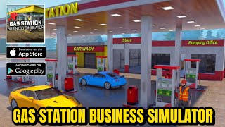 GAS STATION BUSINESS SIMULATOR FIRST LOOK [upl. by Hyps589]