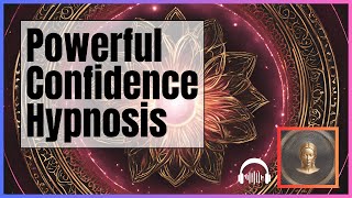 Boost Your Confidence with Hypnosis  Increase SelfBelief amp Inner Strength Guided Hypnosis [upl. by Rebmik]