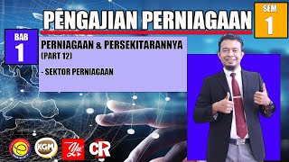 STPM l PENGAJIAN PERNIAGAAN SEM 1 BAB 1 PART 12  SEKTOR PERNIAGAAN [upl. by Jarrod]