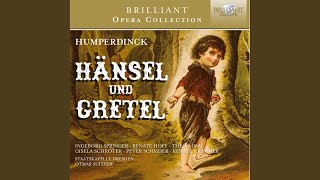 Hänsel und Gretel Act I Scene 1 Brüderchen komm tanz mit mir GretelHänsel [upl. by Buskus]