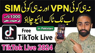 How to Go Live on TikTok in Pakistan without Any SIM and VPN in 2024  TikTok Live in Pakistan 2024 [upl. by Demetrius]