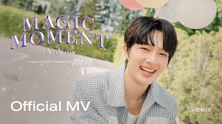 NuNew  Magic Moment  Official MV [upl. by Myrle]