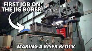 Making a Riser Block  KampW Facing Borer Upgrade  Part 1 [upl. by Mcclure]