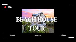 BEACH VACATION HOME TOUR  TYBEE ISLAND VACATION HOME TOUR  VACATION HOME TYBEE ISLAND [upl. by Downall]