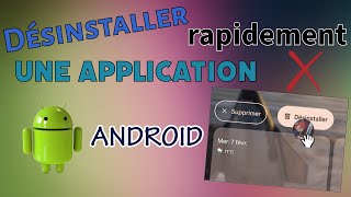 Désinstaller rapidement une application sous Android [upl. by Seem]