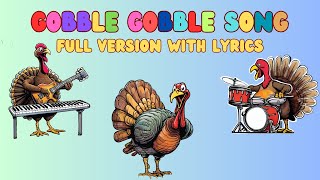 Gobble Gobble Song  Long Version With Lyrics  Kids Song  Childrens Music  Thanksgiving [upl. by Edette]