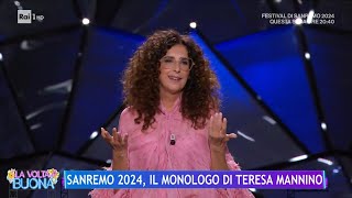 Sanremo 2024 il monologo di Teresa Mannino  La Volta Buona 09022024 [upl. by Hisbe]