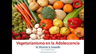 Vegetarianismo en la Adolescencia [upl. by Analise28]