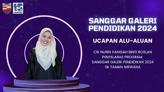 SGP 2024 UCAPAN ALUALUAN  PENYELARAS PROGRAM SANGGAR GALERI PENDIDIKAN [upl. by Grimonia]