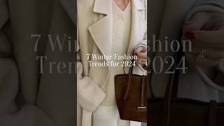 7 Winter Fashion Trends for 2024 [upl. by Lozano260]