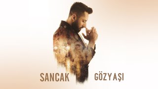 Sancak  Gözyaşı Lyric Video [upl. by Edijabab]