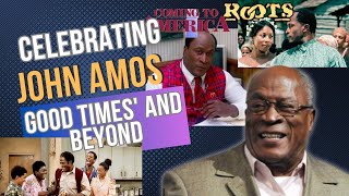 Celebrating John Amos Legacy of a Hollywood Icon in Good Times and Beyond [upl. by Lindley]