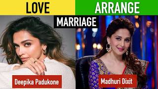 Love Marriage vs Arrange Marriage  Deepika Padukone vs Madhuri Dixit [upl. by Eniawed557]