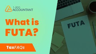 What is FUTA Federal Unemployment Tax Act  TaxFAQs [upl. by Oiramej]