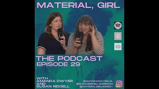 Episode 29  Material Girl Podcast [upl. by Fabrianne]