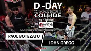 DDAY BOXING CHAMPIONS COLLIDE 10 Paul Botezatu vs John Gregg [upl. by Eleynad]