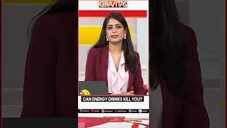 Can energy drinks kill you  Gravitas Shorts [upl. by Shaikh]