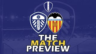 The Preview Leeds V Valencia [upl. by Oelak]