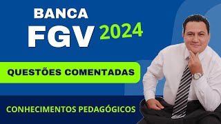 BANCA FGV I CONHECIMENTOS PEDAGÓGICOS E LEGISLAÇÃO [upl. by Sudaorb]