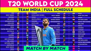 T20 World Cup 2024 Team India Schedule amp Fixture  T20 WC 2024 Team India All Matches List [upl. by Miguel]