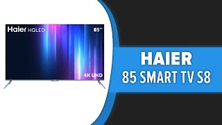 Телевизор Haier 85 Smart TV S8 [upl. by Reyna]