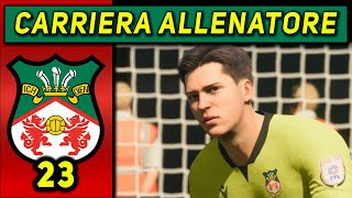 IL FURTO PIU GRANDE DI SEMPRE 23 CARRIERA ALLENATORE WREXHAM ★ FC 24 Gameplay ITA [upl. by Ivgnout300]