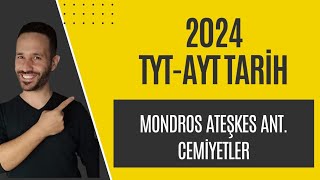 Mondros Ateşkes Ant ve Cemiyetler2024 TYT AYT TARİH tyt ayt tarih [upl. by Ahsiekram372]