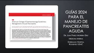 Guias ACG 2024 pancreatitis aguda [upl. by Alameda752]