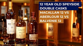 Bevvy Battles Macallan 12 Year Old v Aberlour 12 Year Old v Balvenie 12 Year Old Doublewood [upl. by Marmion]