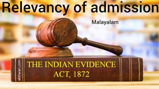 Relevancy of Admission  Indian evidence act Malayalam [upl. by Hessney564]