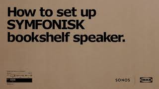 How to set up your IKEA SYMFONISK bookshelf speaker with the Sonos app [upl. by Coucher]