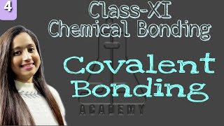 ClassXI Chemical Bonding Covalent Bonding [upl. by Reinertson651]