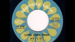 The Hollies  Long Dark Road 1972 [upl. by Abrams483]