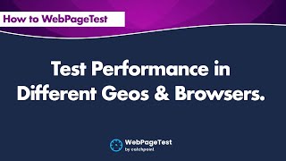 How to Test Performance In Different Geos amp Browsers [upl. by Goodspeed]