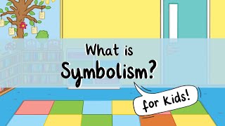 What is Symbolism  All About Symbolism for Kids  Twinkl USA [upl. by Barbuto500]