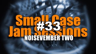 SCJS 33 NOISEVEMBER TWO [upl. by Anauqahs187]