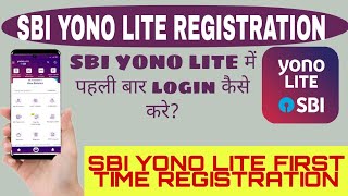 How to First Time Login internet Banking Yono Lite Sbi  First Time Register On Yono Lite SBI [upl. by Jaela]