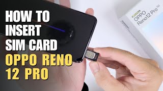 How to Install a SIM Card to Oppo Reno 12 Pro [upl. by Grethel]