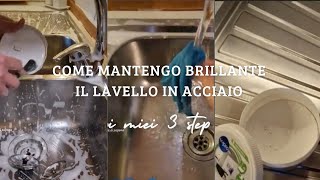 Pulizia a fondo del lavello in acciaio🫧I miei 3 step 🧼 cleaning asmr [upl. by Nodnerb]