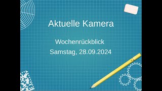 Aktuelle Kamera Wochenrückblick 280924 [upl. by Mozelle]